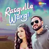 About Rasgulle Wargi Song